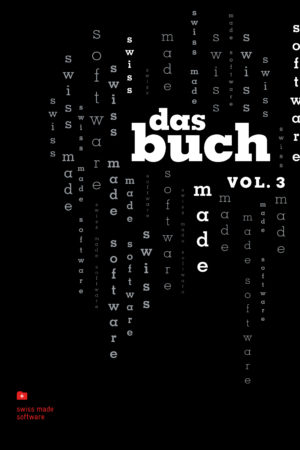 swiss made software – das buch vol. 3