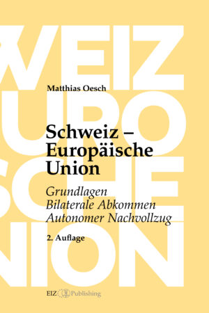 Schweiz – Europäische Union