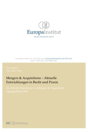 Mergers & Acquisitions – Aktuelle Entwicklungen in Recht und Praxis