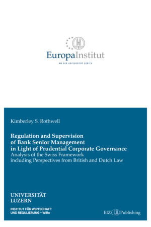 Regulation and Supervision of Bank Senior Management in Light of Prudential Corporate Governance