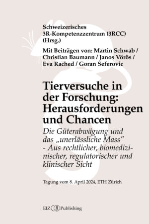 Tierversuche in der Forschung: Herausforderungen und Chancen