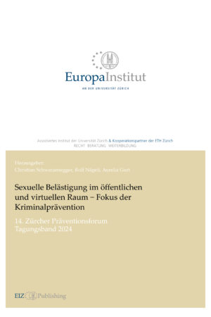 Sexuelle Belästigung im öffentlichen und virtuellen Raum − Fokus der Kriminalprävention